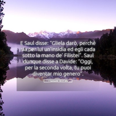 Picture 05 - 1 Samuele 18:21 RIV - E Saul disse: “Gliela darò, perché sia per - Bible Verse Picture