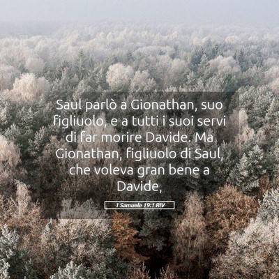 Picture 05 - 1 Samuele 19:1 RIV - Saul parlò a Gionathan, suo figliuolo, e a tutti - Bible Verse Picture