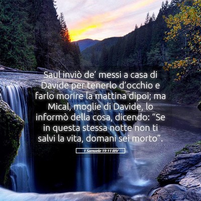 Picture 05 - 1 Samuele 19:11 RIV - Saul inviò de’ messi a casa di Davide per - Bible Verse Picture