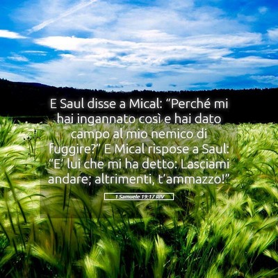 Picture 05 - 1 Samuele 19:17 RIV - E Saul disse a Mical: “Perché mi hai ingannato - Bible Verse Picture