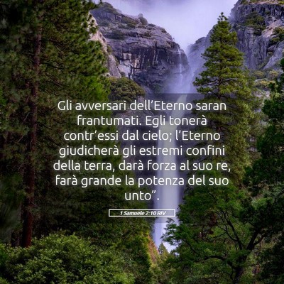 Picture 05 - 1 Samuele 2:10 RIV - Gli avversari dell’Eterno saran frantumati. - Bible Verse Picture