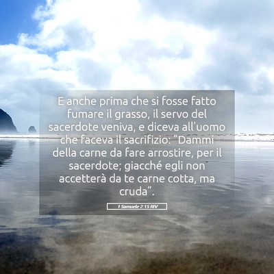 Picture 05 - 1 Samuele 2:15 RIV - E anche prima che si fosse fatto fumare il - Bible Verse Picture