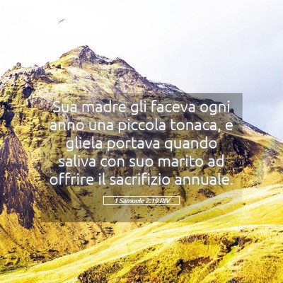 Picture 05 - 1 Samuele 2:19 RIV - Sua madre gli faceva ogni anno una piccola - Bible Verse Picture