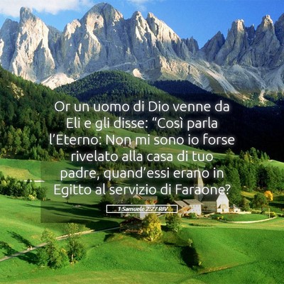 Picture 05 - 1 Samuele 2:27 RIV - Or un uomo di Dio venne da Eli e gli disse: - Bible Verse Picture