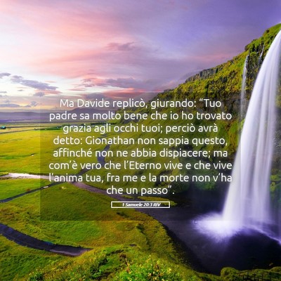 Picture 05 - 1 Samuele 20:3 RIV - Ma Davide replicò, giurando: “Tuo padre sa - Bible Verse Picture