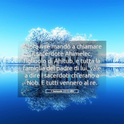 Picture 05 - 1 Samuele 22:11 RIV - Allora il re mandò a chiamare il sacerdote - Bible Verse Picture