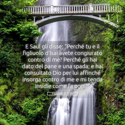 Picture 05 - 1 Samuele 22:13 RIV - E Saul gli disse: “Perché tu e il figliuolo - Bible Verse Picture
