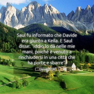 Picture 05 - 1 Samuele 23:7 RIV - Saul fu informato che Davide era giunto a Keila. - Bible Verse Picture