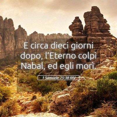 Picture 05 - 1 Samuele 25:38 RIV - E circa dieci giorni dopo, l’Eterno colpì - Bible Verse Picture
