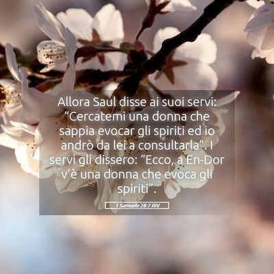 Picture 05 - 1 Samuele 28:7 RIV - Allora Saul disse ai suoi servi: “Cercatemi una - Bible Verse Picture
