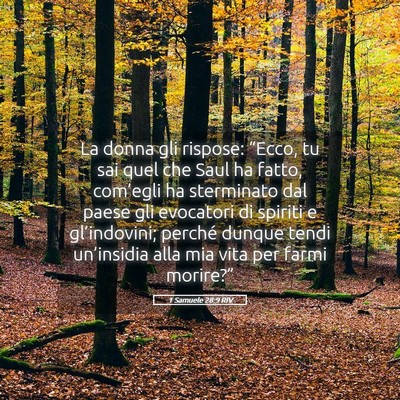 Picture 05 - 1 Samuele 28:9 RIV - La donna gli rispose: “Ecco, tu sai quel che - Bible Verse Picture