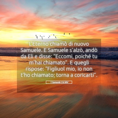 Picture 05 - 1 Samuele 3:6 RIV - L’Eterno chiamò di nuovo Samuele. E Samuele - Bible Verse Picture