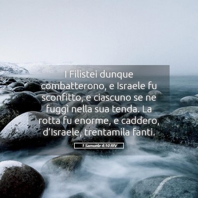 Picture 05 - 1 Samuele 4:10 RIV - I Filistei dunque combatterono, e Israele fu - Bible Verse Picture