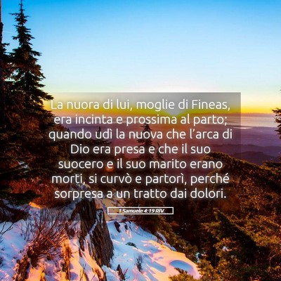 Picture 05 - 1 Samuele 4:19 RIV - La nuora di lui, moglie di Fineas, era incinta e - Bible Verse Picture
