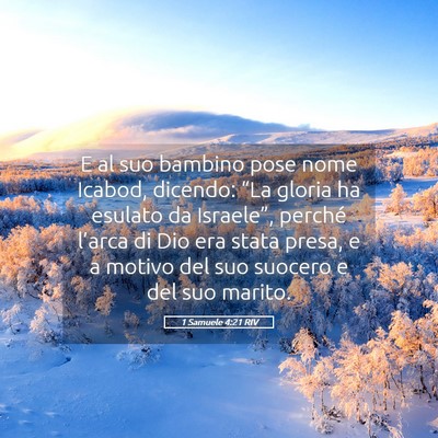 Picture 05 - 1 Samuele 4:21 RIV - E al suo bambino pose nome Icabod, dicendo: “La - Bible Verse Picture