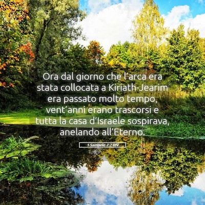 Picture 05 - 1 Samuele 7:2 RIV - Ora dal giorno che l’arca era stata collocata a - Bible Verse Picture