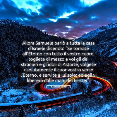 Picture 05 - 1 Samuele 7:3 RIV - Allora Samuele parlò a tutta la casa d’Israele - Bible Verse Picture
