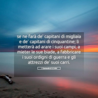 Picture 05 - 1 Samuele 8:12 RIV - se ne farà de’ capitani di migliaia e de’ - Bible Verse Picture