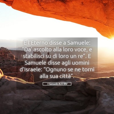 Picture 05 - 1 Samuele 8:22 RIV - E l’Eterno disse a Samuele: “Da’ ascolto - Bible Verse Picture