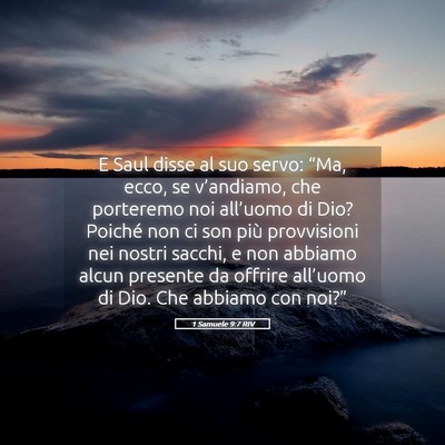 Picture 05 - 1 Samuele 9:7 RIV - E Saul disse al suo servo: “Ma, ecco, se - Bible Verse Picture