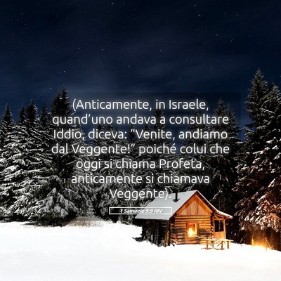 Picture 05 - 1 Samuele 9:9 RIV - (Anticamente, in Israele, quand’uno andava a - Bible Verse Picture