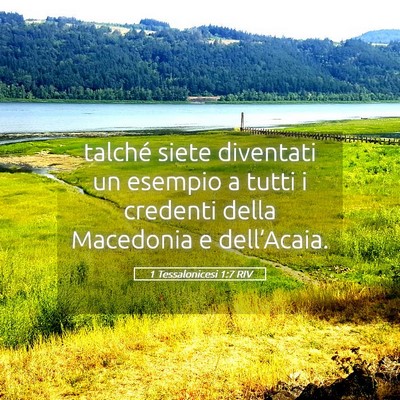 Picture 05 - 1 Tessalonicesi 1:7 RIV - talché siete diventati un esempio a tutti i - Bible Verse Picture