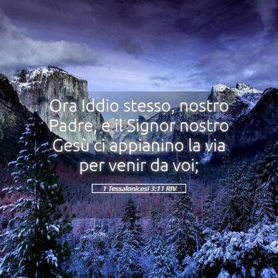 Picture 05 - 1 Tessalonicesi 3:11 RIV - Ora Iddio stesso, nostro Padre, e il Signor - Bible Verse Picture