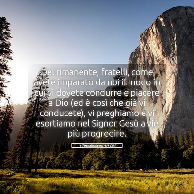 Picture 05 - 1 Tessalonicesi 4:1 RIV - Del rimanente, fratelli, come avete imparato da - Bible Verse Picture