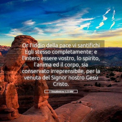 Picture 05 - 1 Tessalonicesi 5:23 RIV - Or l’Iddio della pace vi santifichi Egli stesso - Bible Verse Picture