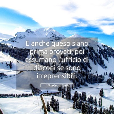 Picture 05 - 1 Timoteo 3:10 RIV - E anche questi siano prima provati; poi assumano - Bible Verse Picture