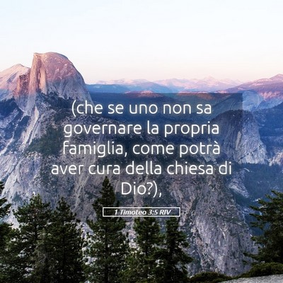 Picture 05 - 1 Timoteo 3:5 RIV - (che se uno non sa governare la propria famiglia, - Bible Verse Picture
