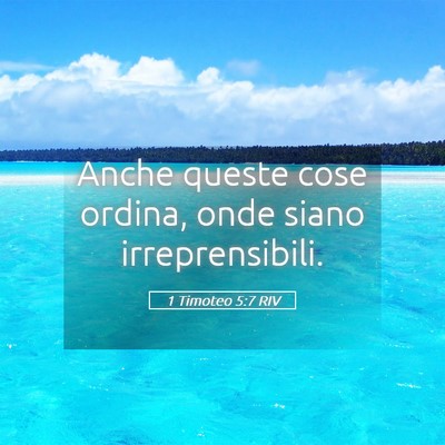 Picture 05 - 1 Timoteo 5:7 RIV - Anche queste cose ordina, onde siano - Bible Verse Picture