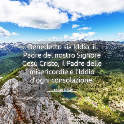 Picture 05 - 2 Corinzi 1:3 RIV - Benedetto sia Iddio, il Padre del nostro Signore - Bible Verse Picture