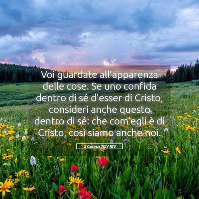 Picture 05 - 2 Corinzi 10:7 RIV - Voi guardate all’apparenza delle cose. Se uno - Bible Verse Picture