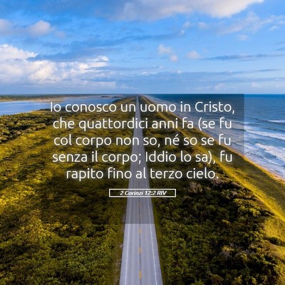 Picture 05 - 2 Corinzi 12:2 RIV - Io conosco un uomo in Cristo, che quattordici - Bible Verse Picture