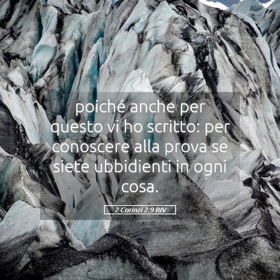 Picture 05 - 2 Corinzi 2:9 RIV - poiché anche per questo vi ho scritto: per - Bible Verse Picture