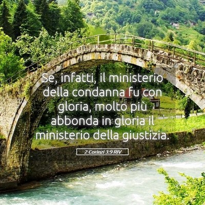 Picture 05 - 2 Corinzi 3:9 RIV - Se, infatti, il ministerio della condanna fu con - Bible Verse Picture
