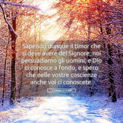 Picture 05 - 2 Corinzi 5:11 RIV - Sapendo dunque il timor che si deve avere del - Bible Verse Picture