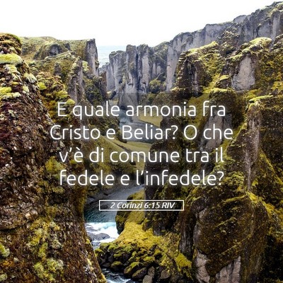 Picture 05 - 2 Corinzi 6:15 RIV - E quale armonia fra Cristo e Beliar? O che v’è - Bible Verse Picture