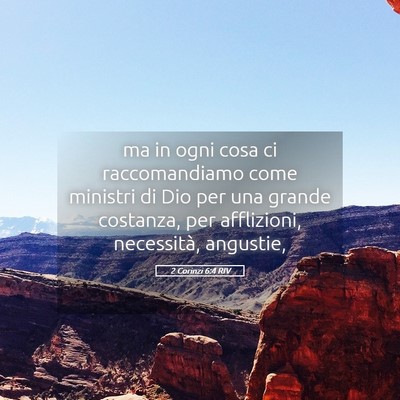 Picture 05 - 2 Corinzi 6:4 RIV - ma in ogni cosa ci raccomandiamo come ministri di - Bible Verse Picture