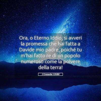 Picture 05 - 2 Cronache 1:9 RIV - Ora, o Eterno Iddio, si avveri la promessa che - Bible Verse Picture