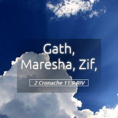Picture 05 - 2 Cronache 11:8 RIV - Gath, Maresha, - Bible Verse Picture