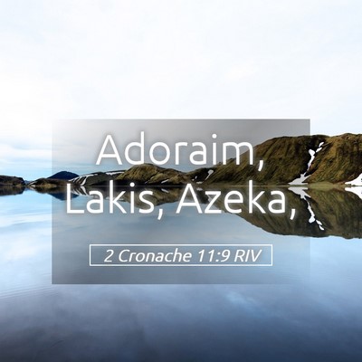 Picture 05 - 2 Cronache 11:9 RIV - Adoraim, Lakis, - Bible Verse Picture
