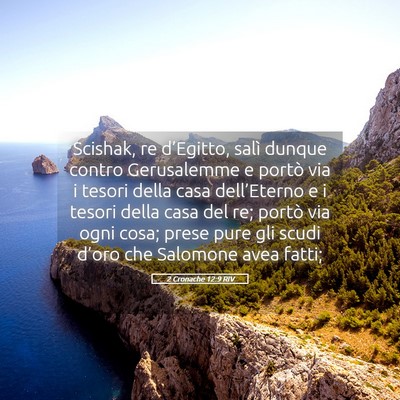 Picture 05 - 2 Cronache 12:9 RIV - Scishak, re d’Egitto, salì dunque contro - Bible Verse Picture