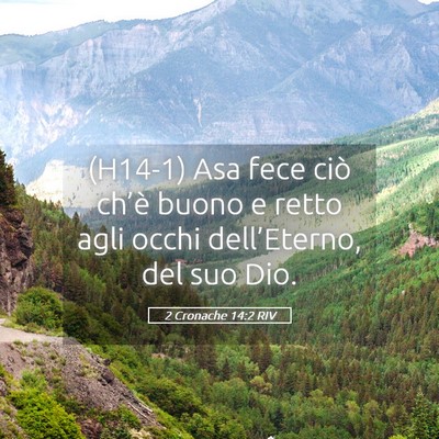 Picture 05 - 2 Cronache 14:2 RIV - (H14-1) Asa fece ciò ch’è buono e retto agli - Bible Verse Picture