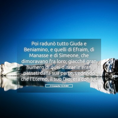 Picture 05 - 2 Cronache 15:9 RIV - Poi radunò tutto Giuda e Beniamino, e quelli di - Bible Verse Picture
