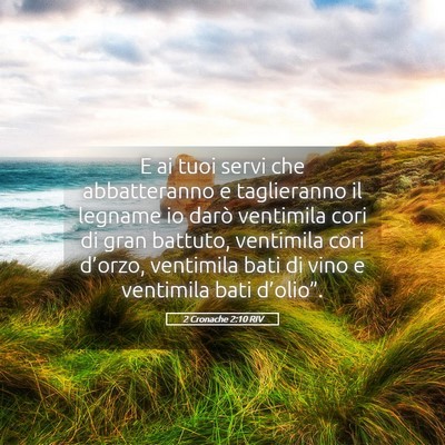 Picture 05 - 2 Cronache 2:10 RIV - E ai tuoi servi che abbatteranno e taglieranno il - Bible Verse Picture