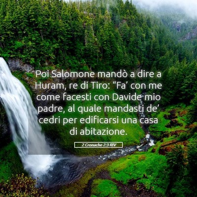 Picture 05 - 2 Cronache 2:3 RIV - Poi Salomone mandò a dire a Huram, re di Tiro: - Bible Verse Picture