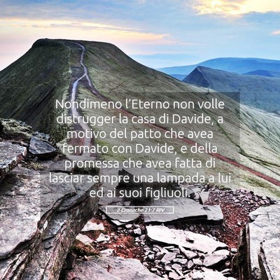Picture 05 - 2 Cronache 21:7 RIV - Nondimeno l’Eterno non volle distrugger la casa - Bible Verse Picture