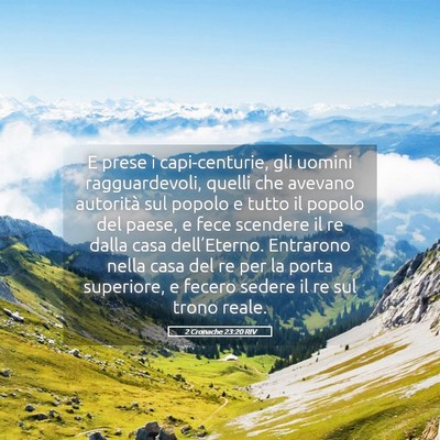 Picture 05 - 2 Cronache 23:20 RIV - E prese i capi-centurie, gli uomini - Bible Verse Picture